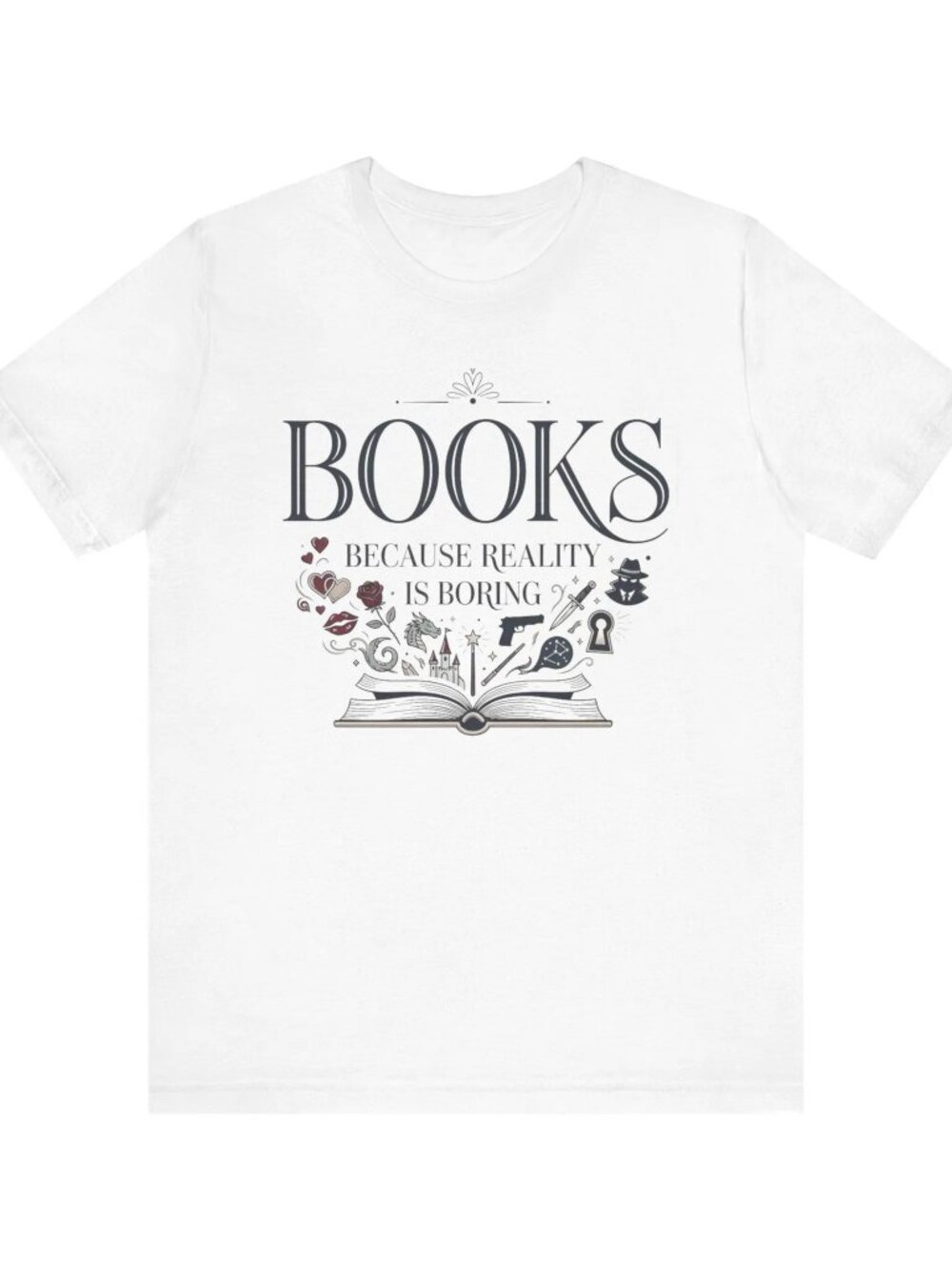 Books Because Reality Is Boring Tee | Open Book, Reading Lovers Shirt